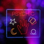 Neon Sign Psychics and Jesus