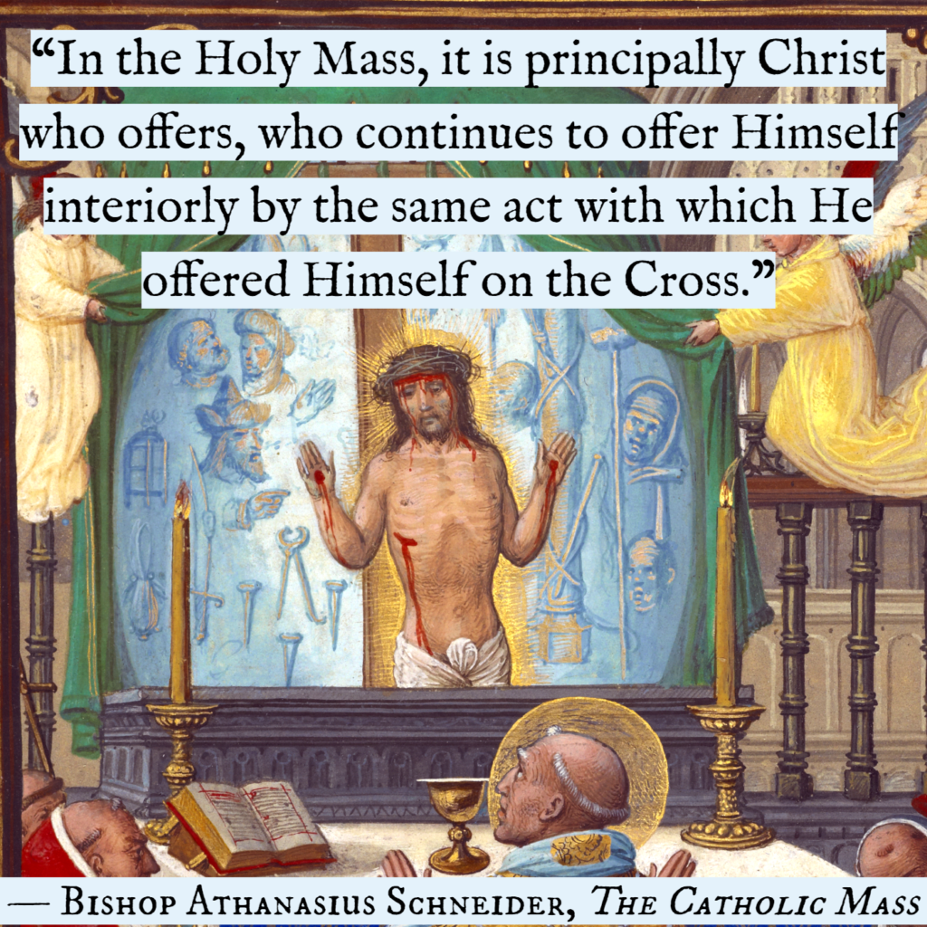 The Holy Mass as Sacrifice & Sacrament of the Cross